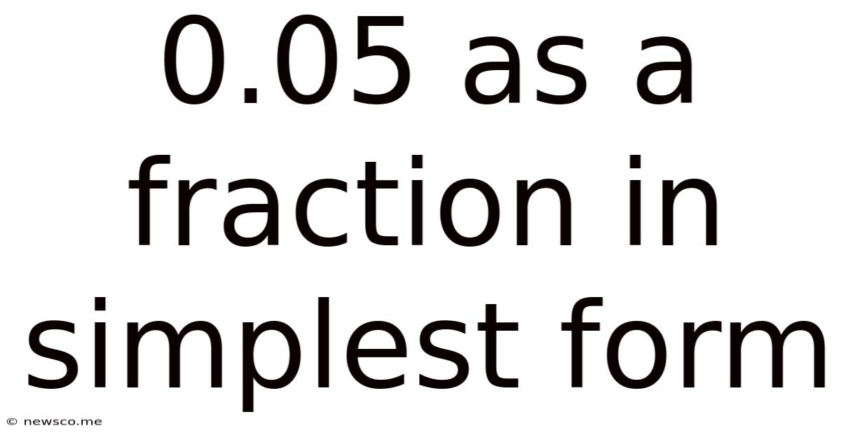 0.05 As A Fraction In Simplest Form