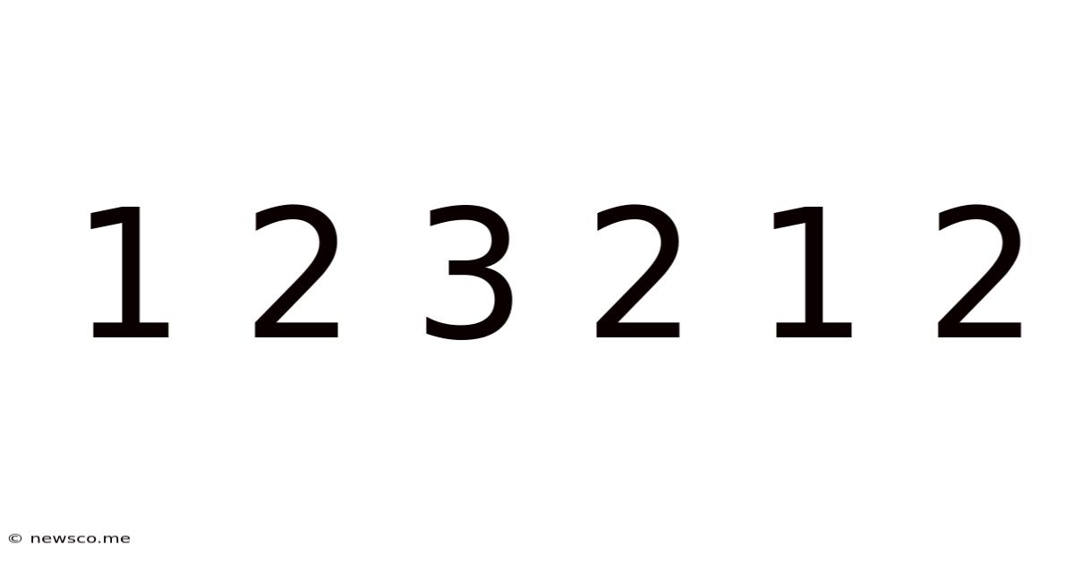1 2 3 2 1 2