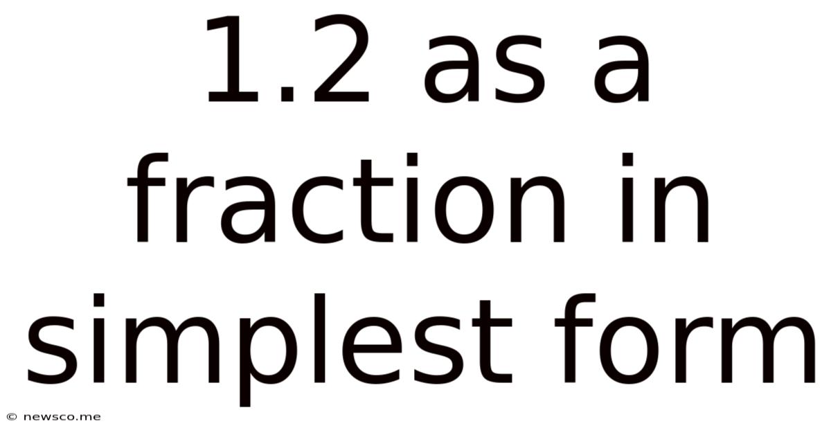 1.2 As A Fraction In Simplest Form