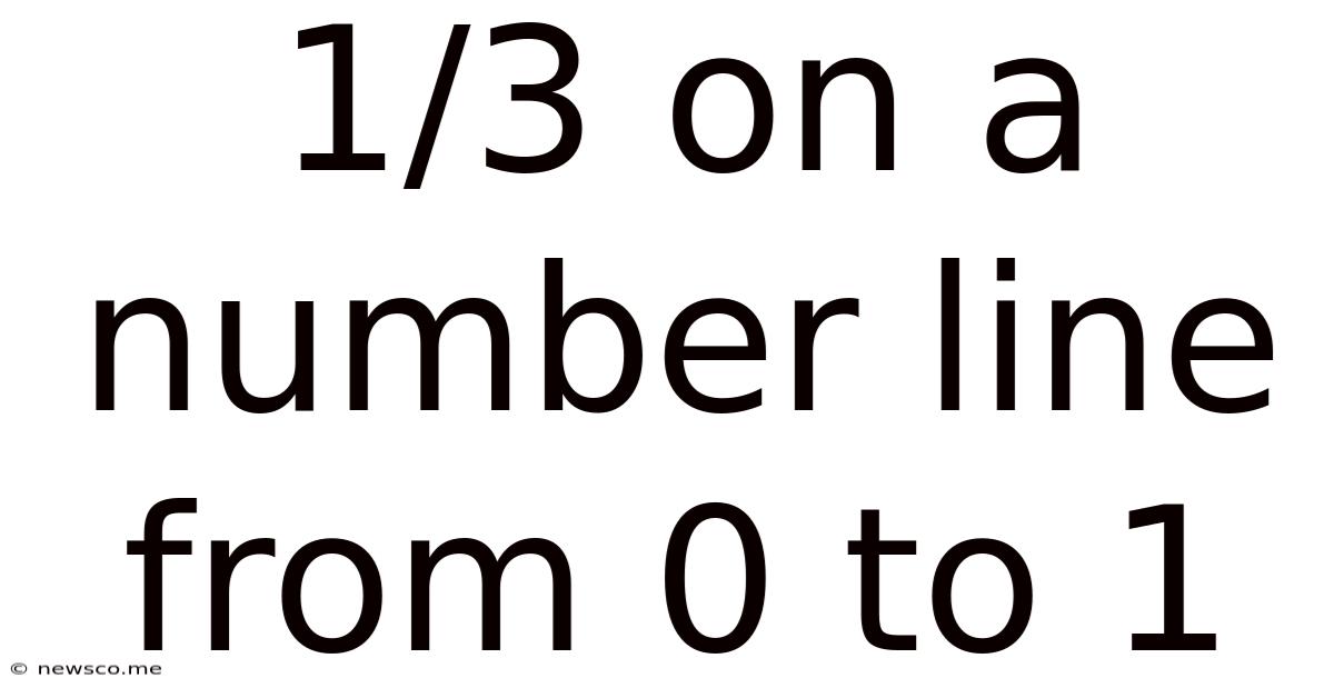 1/3 On A Number Line From 0 To 1