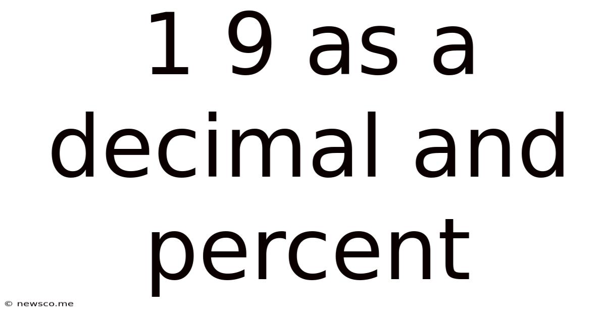 1 9 As A Decimal And Percent