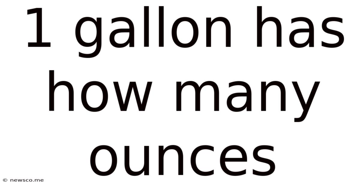 1 Gallon Has How Many Ounces
