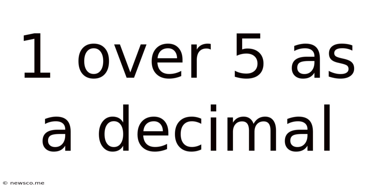 1 Over 5 As A Decimal