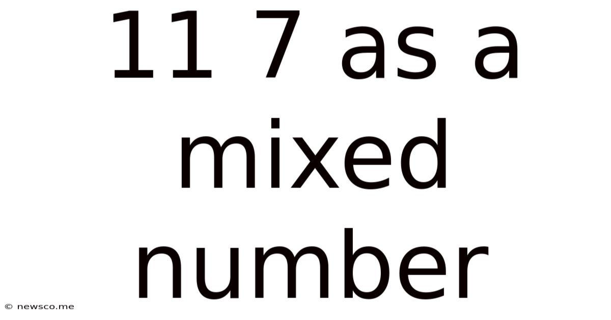 11 7 As A Mixed Number