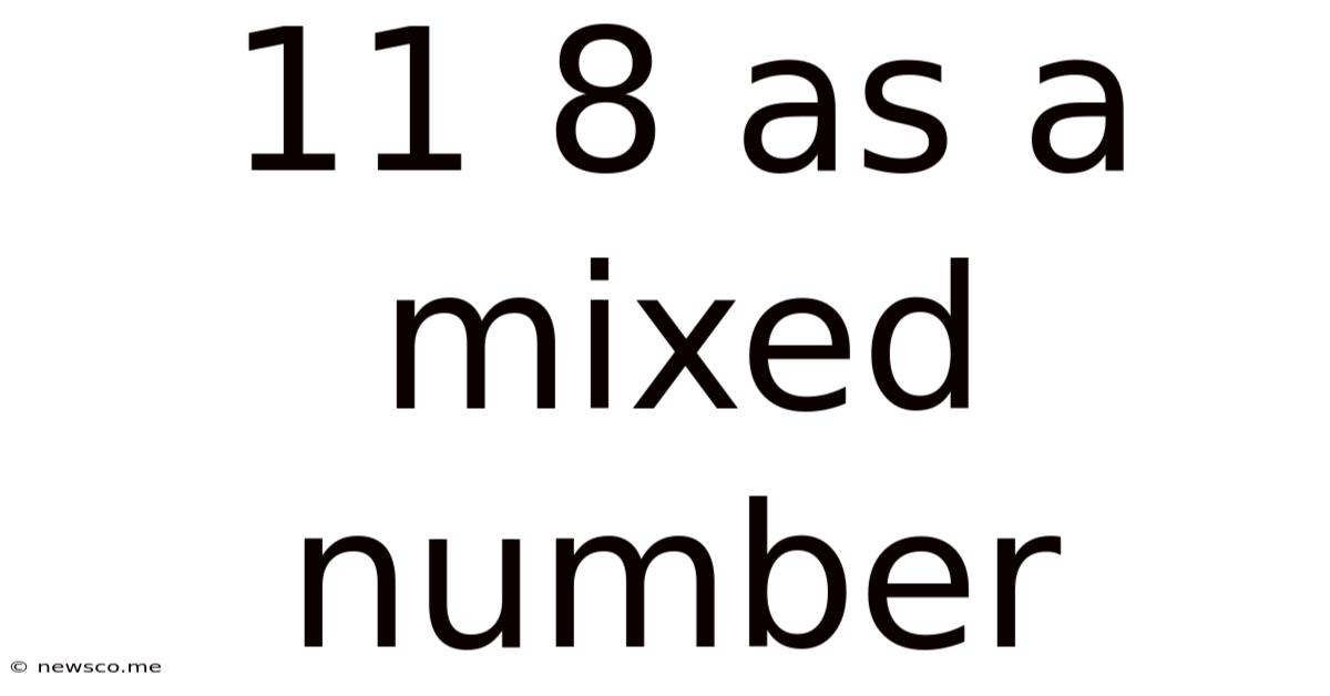 11 8 As A Mixed Number