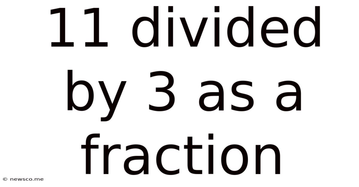 11 Divided By 3 As A Fraction