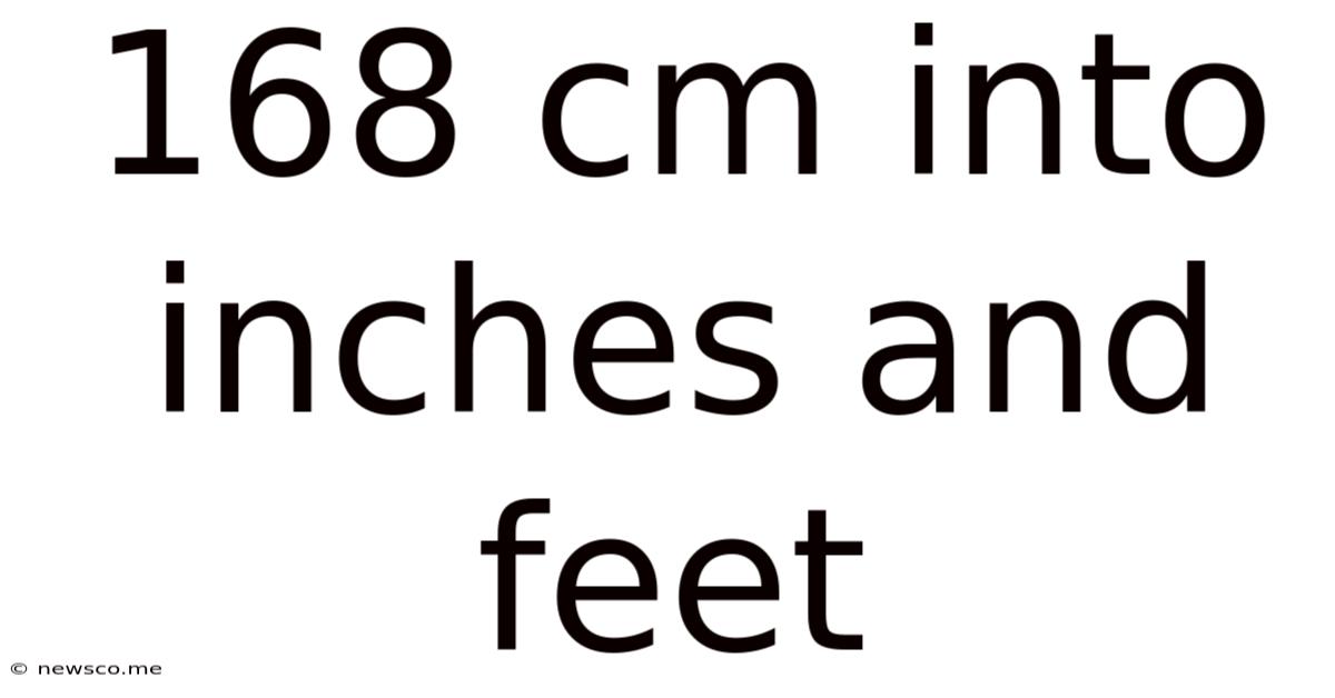 168 Cm Into Inches And Feet
