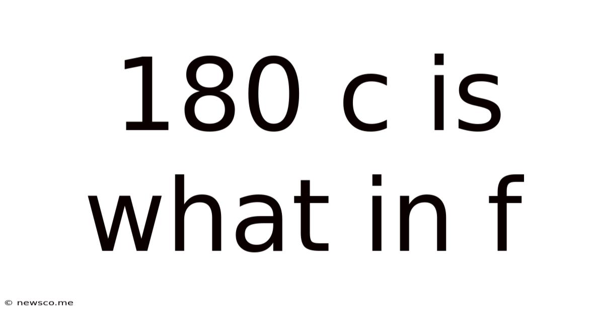 180 C Is What In F