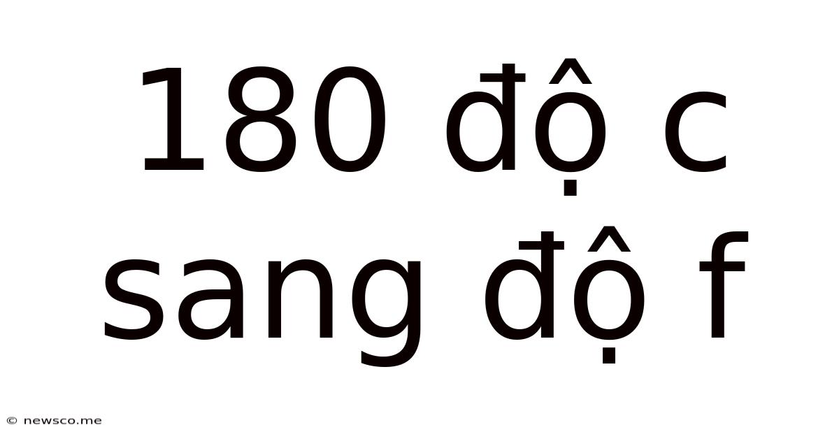 180 Độ C Sang Độ F