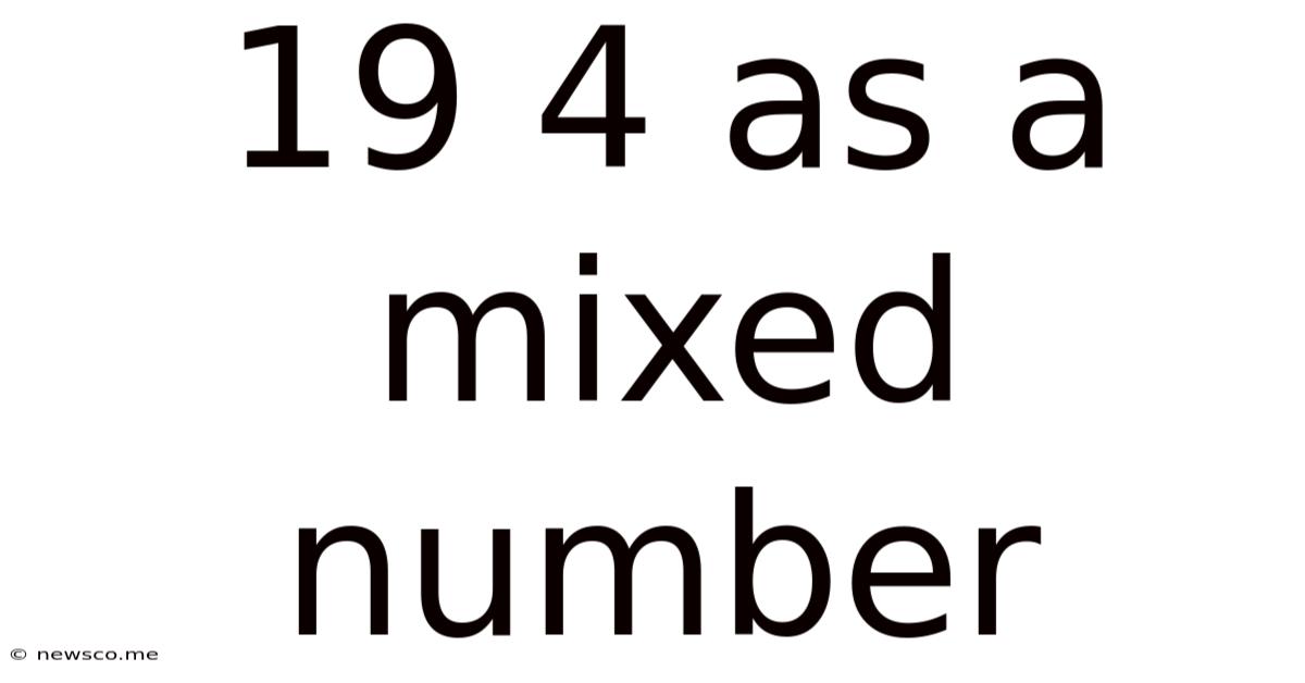 19 4 As A Mixed Number