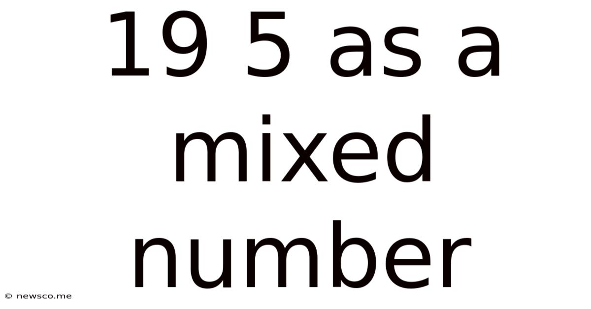 19 5 As A Mixed Number