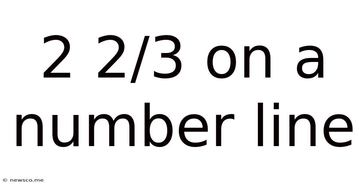 2 2/3 On A Number Line