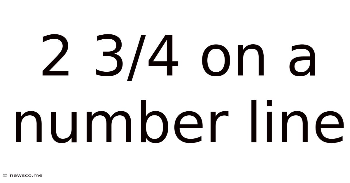 2 3/4 On A Number Line