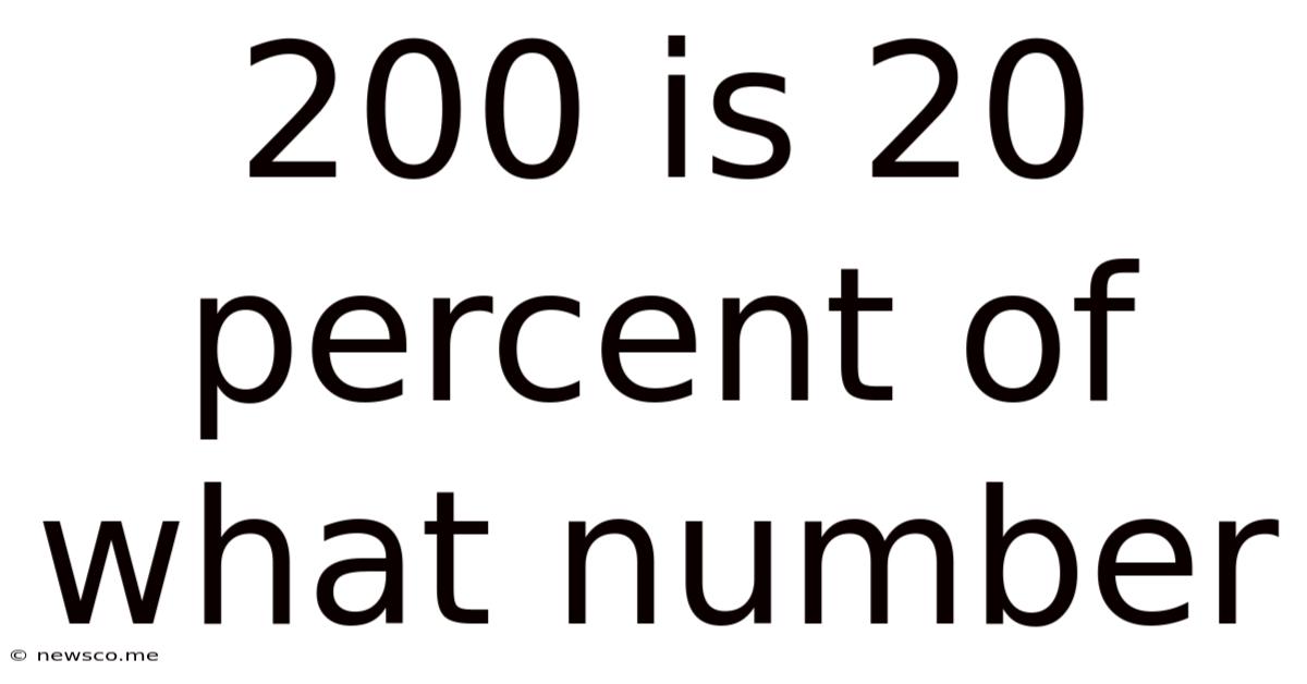 200 Is 20 Percent Of What Number