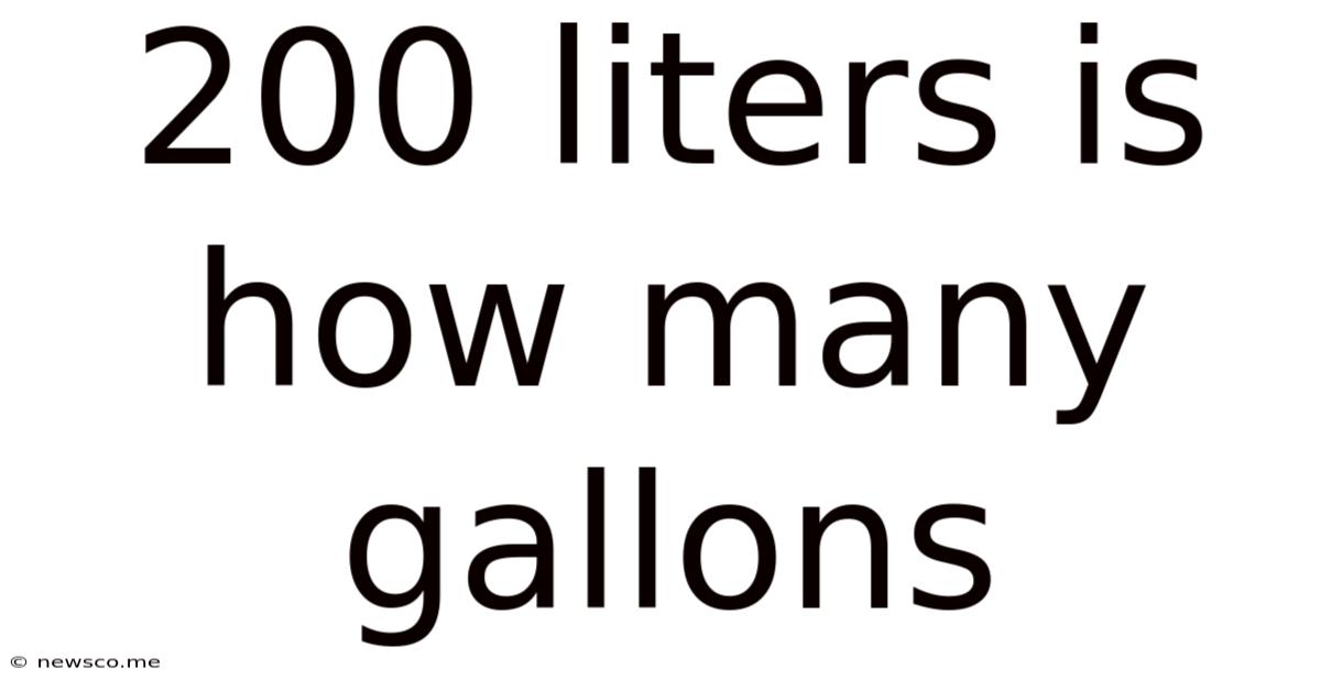 200 Liters Is How Many Gallons