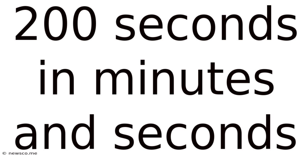 200 Seconds In Minutes And Seconds