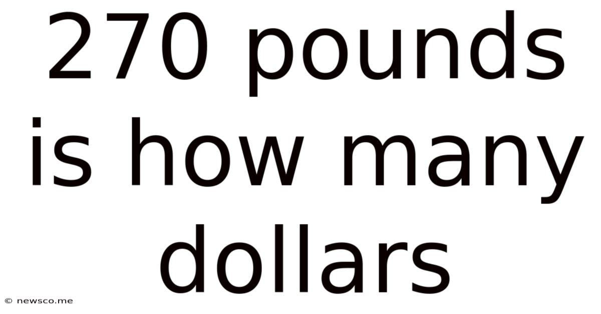 270 Pounds Is How Many Dollars