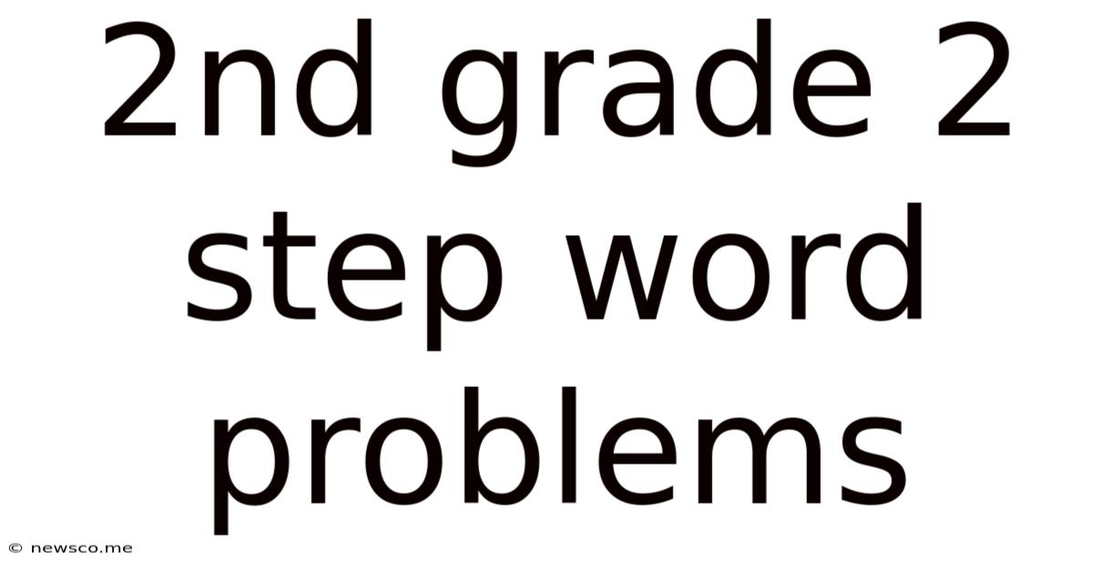 2nd Grade 2 Step Word Problems