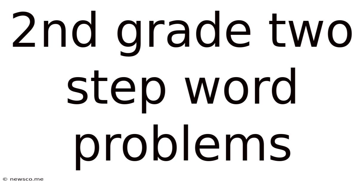 2nd Grade Two Step Word Problems