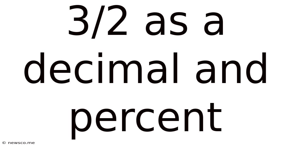 3/2 As A Decimal And Percent