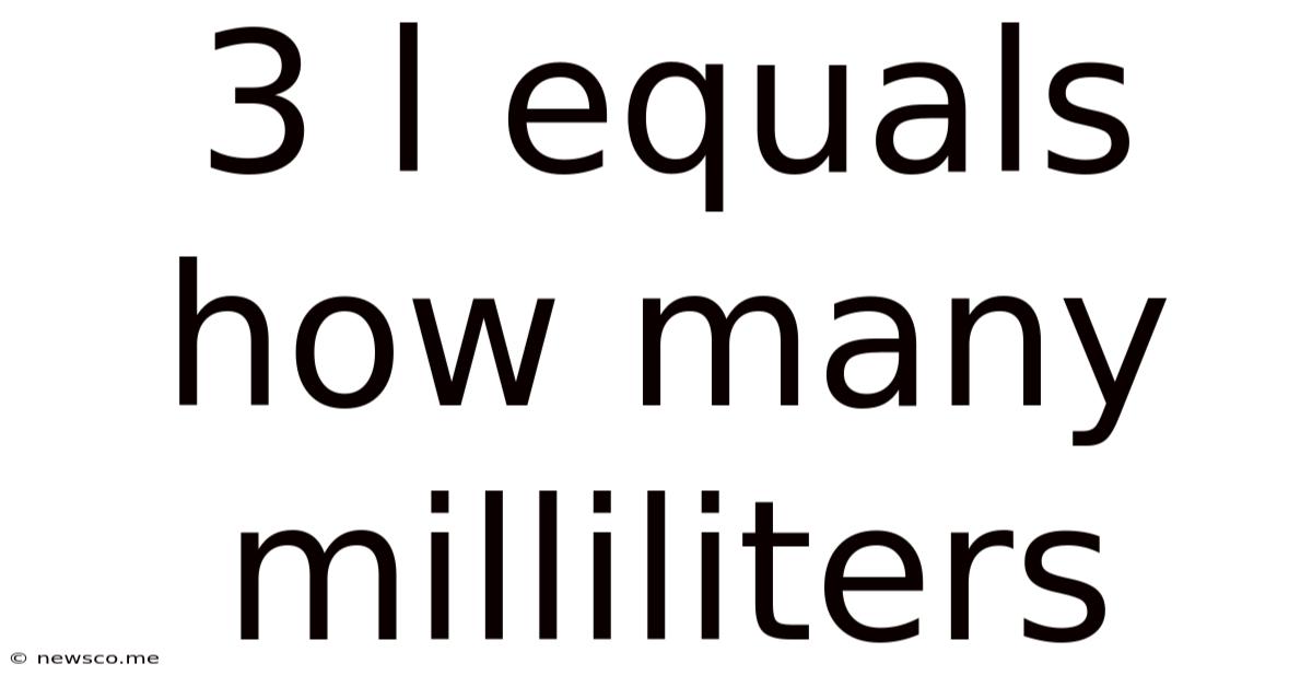 3 L Equals How Many Milliliters