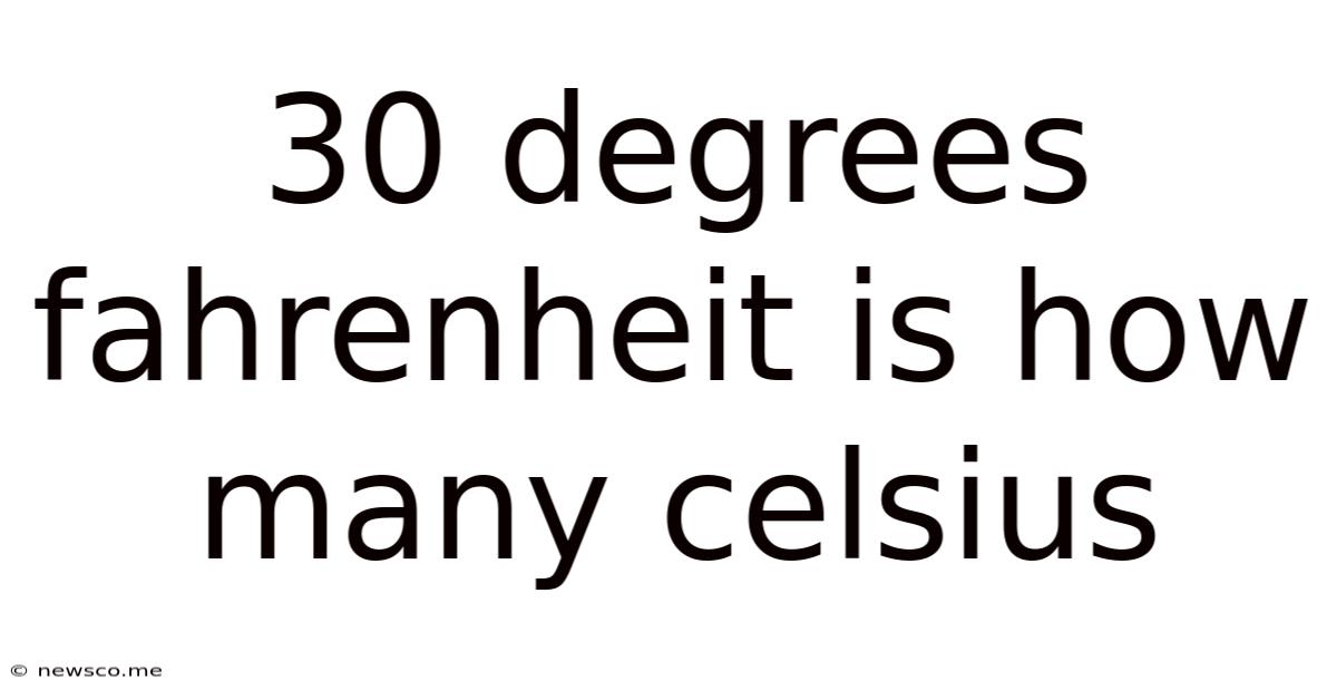 30 Degrees Fahrenheit Is How Many Celsius