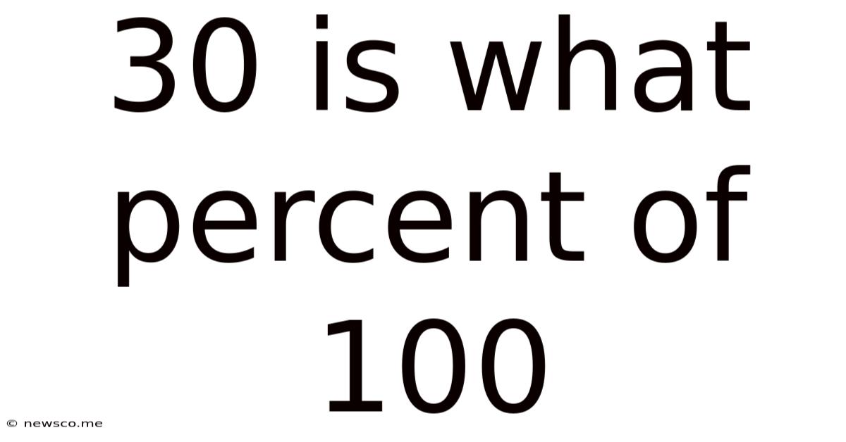 30 Is What Percent Of 100