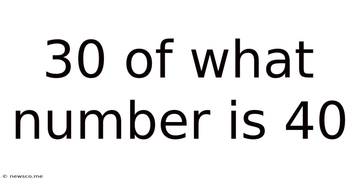 30 Of What Number Is 40