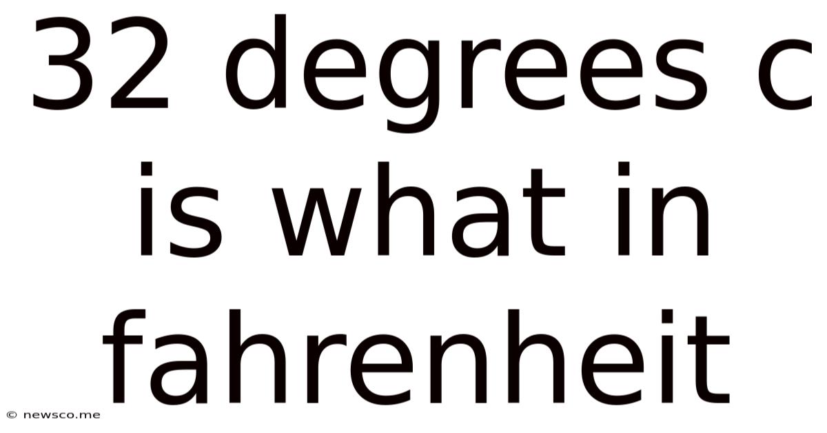 32 Degrees C Is What In Fahrenheit