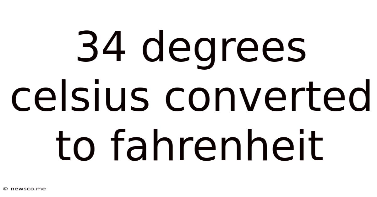 34 Degrees Celsius Converted To Fahrenheit