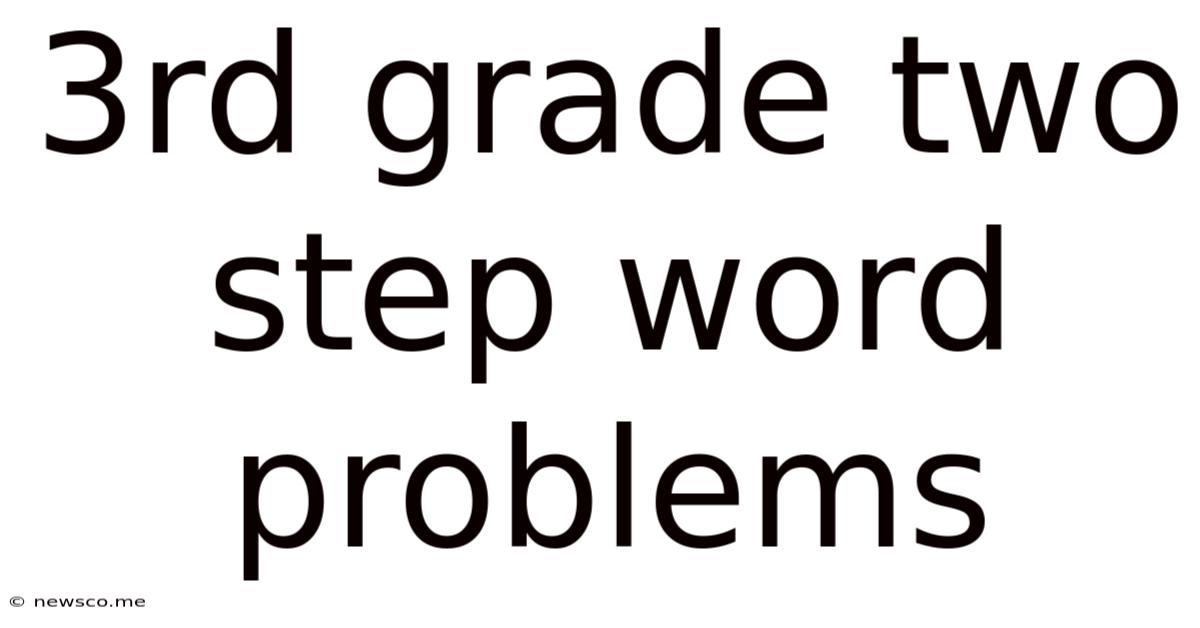3rd Grade Two Step Word Problems