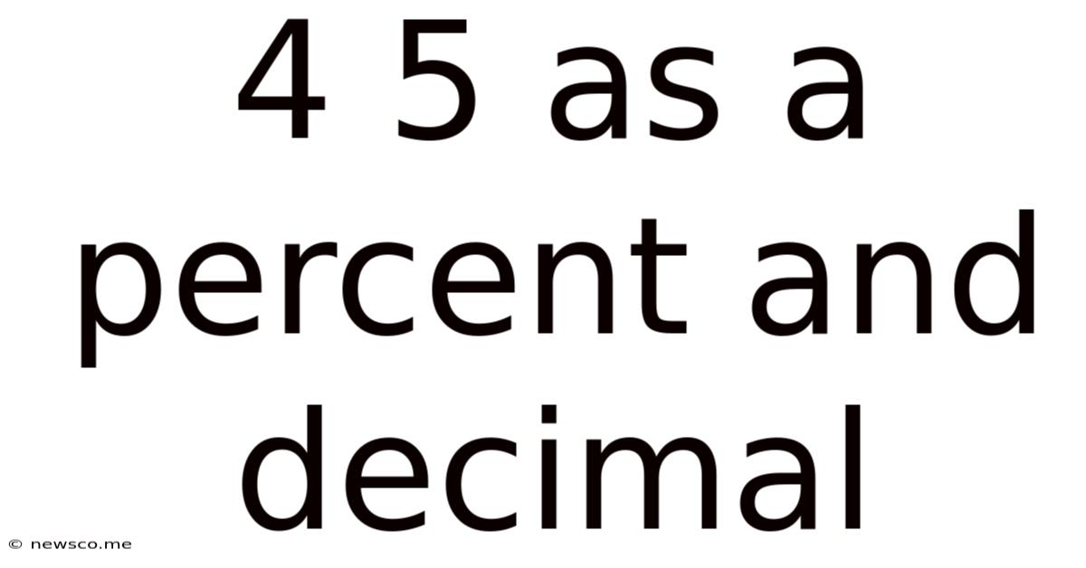 4 5 As A Percent And Decimal