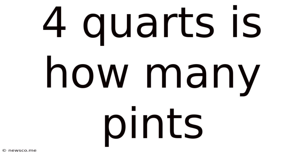 4 Quarts Is How Many Pints