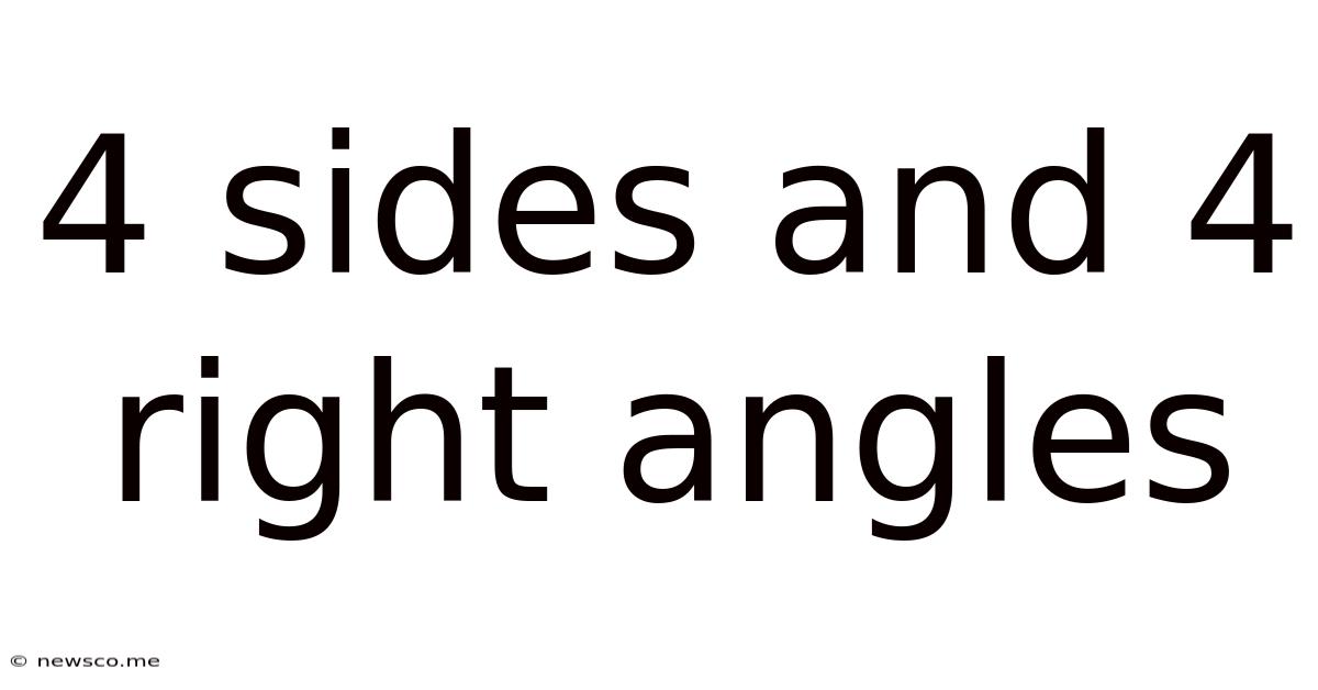 4 Sides And 4 Right Angles