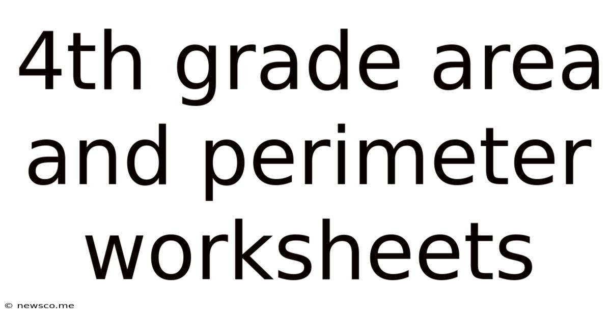 4th Grade Area And Perimeter Worksheets