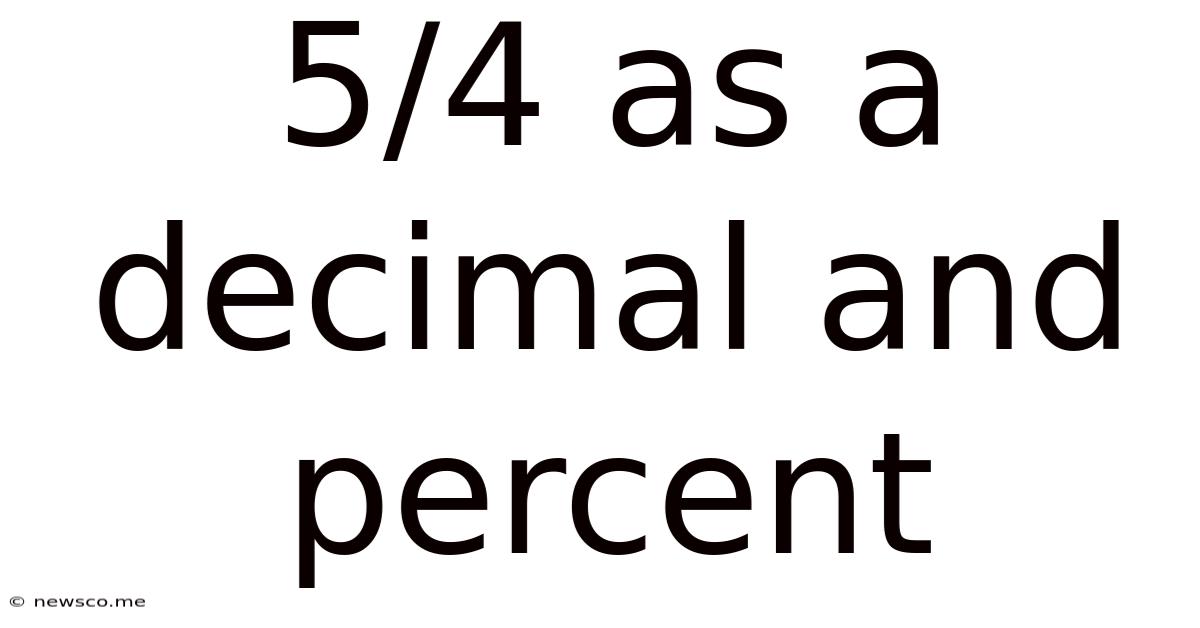 5/4 As A Decimal And Percent