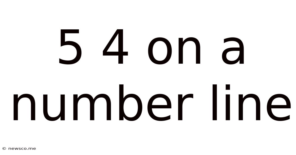 5 4 On A Number Line