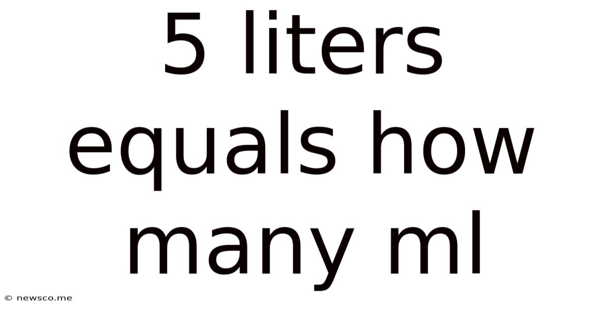 5 Liters Equals How Many Ml