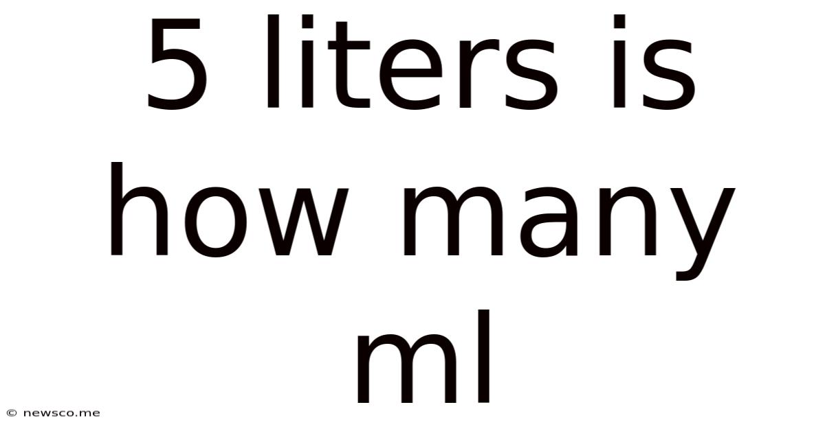 5 Liters Is How Many Ml