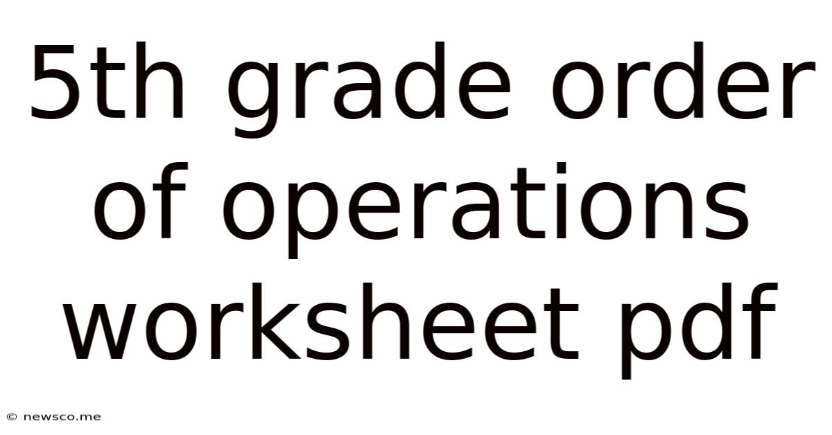 5th Grade Order Of Operations Worksheet Pdf