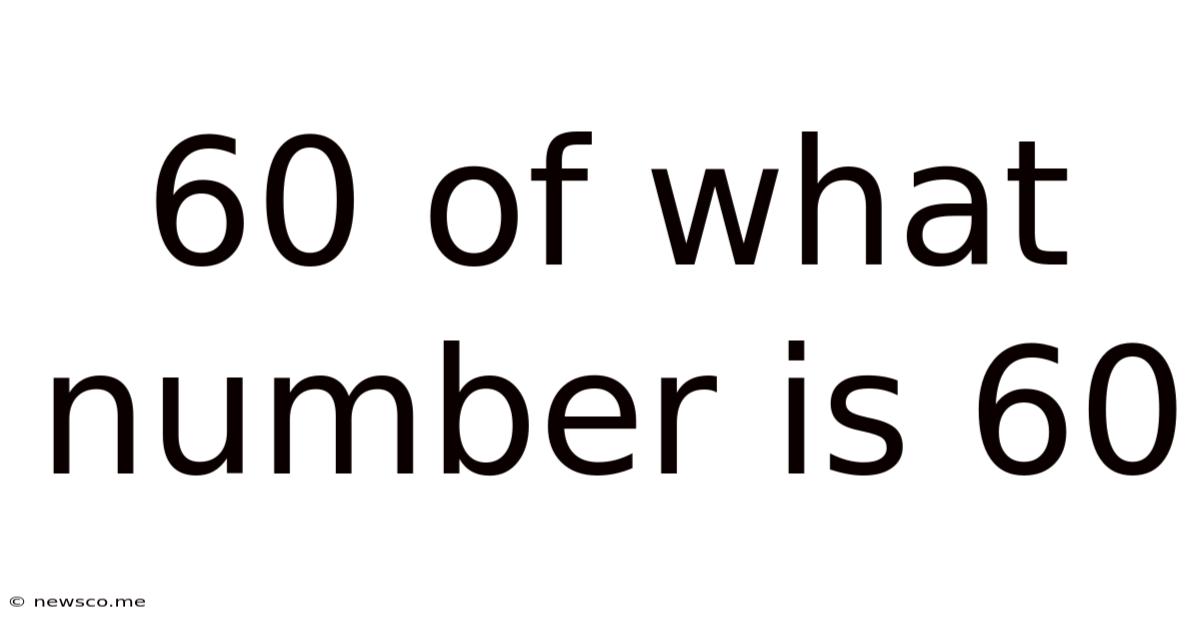 60 Of What Number Is 60