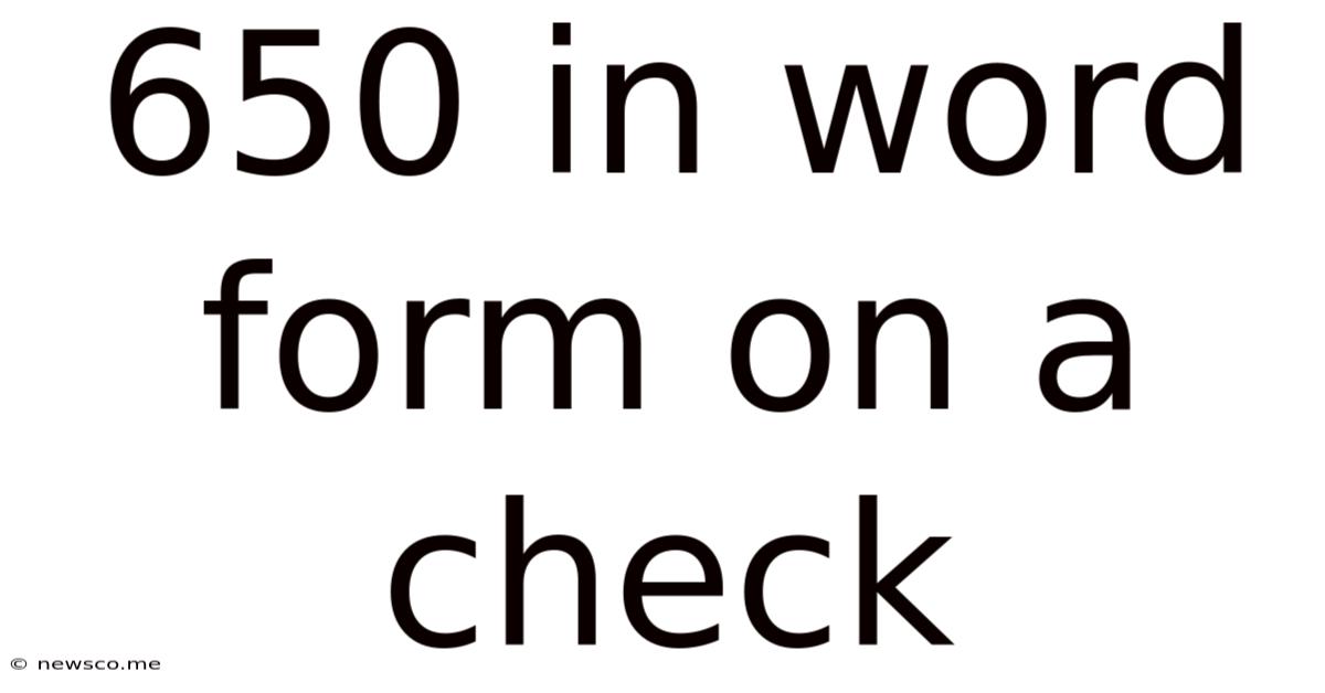 650 In Word Form On A Check