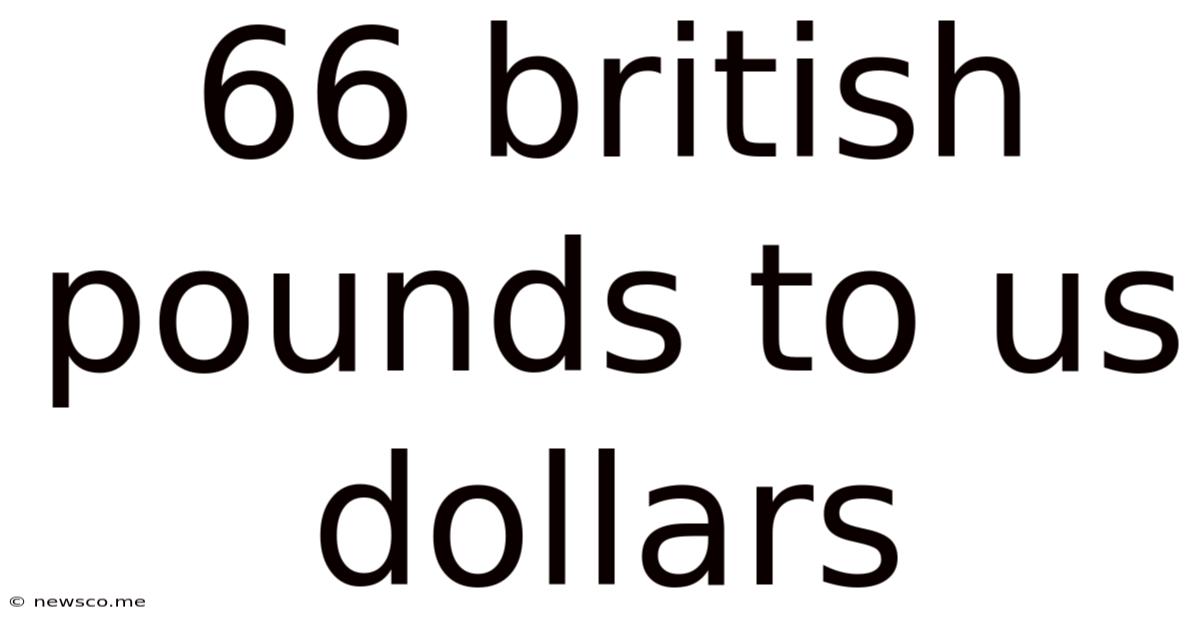 66 British Pounds To Us Dollars