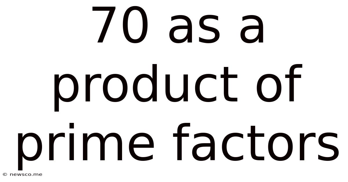 70 As A Product Of Prime Factors