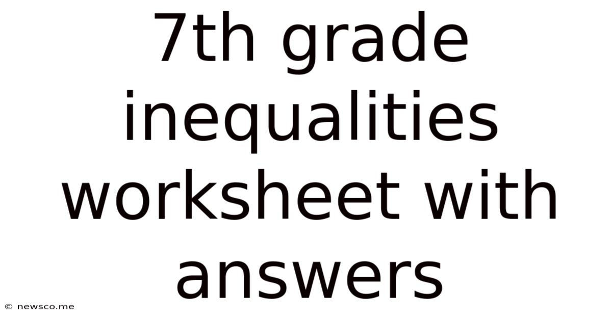 7th Grade Inequalities Worksheet With Answers