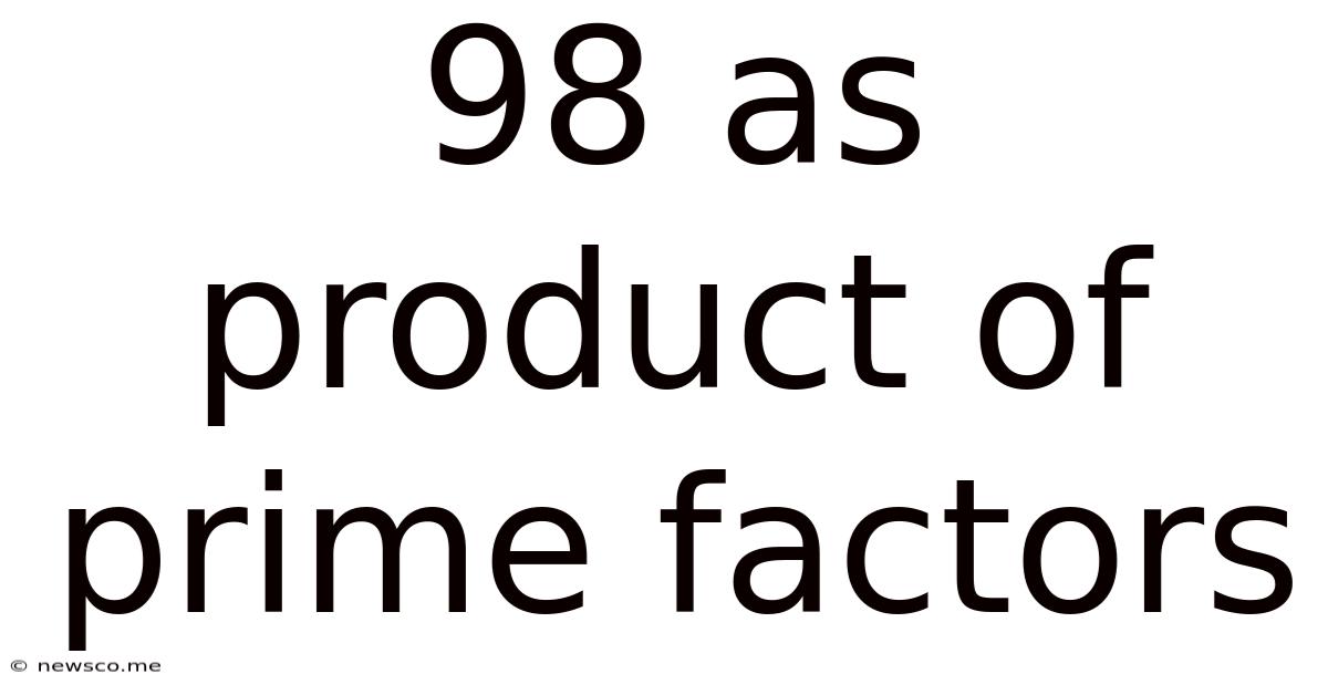 98 As Product Of Prime Factors
