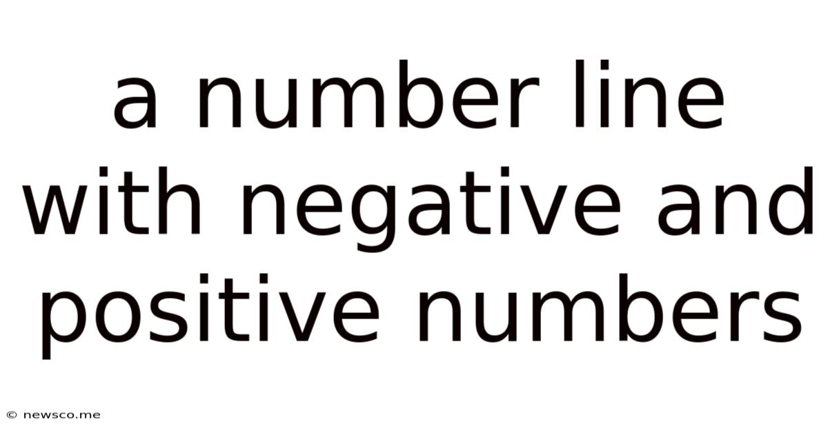 A Number Line With Negative And Positive Numbers