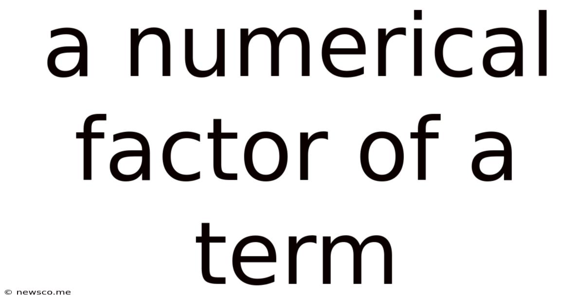 A Numerical Factor Of A Term