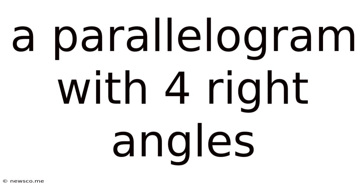 A Parallelogram With 4 Right Angles
