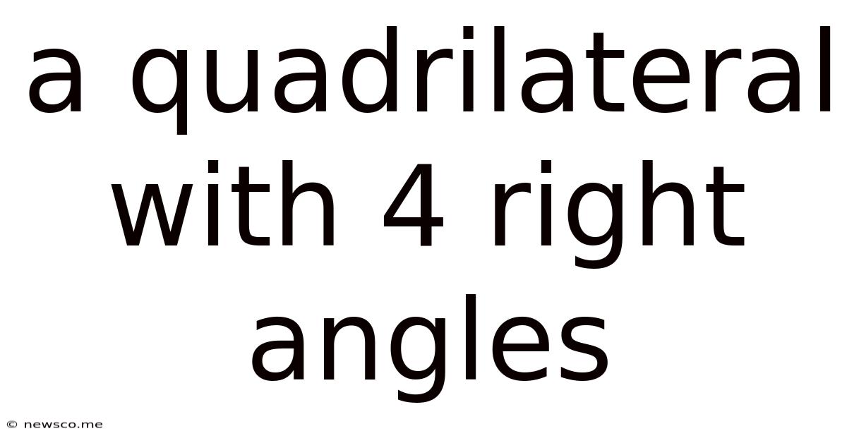 A Quadrilateral With 4 Right Angles